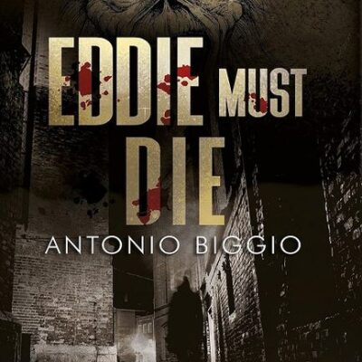 antonio biggio eddie must die