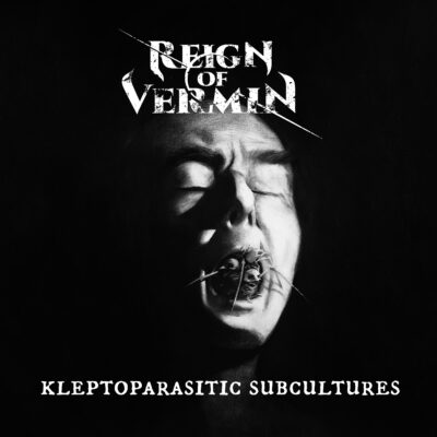 REIGN OF VERMIN - Kleptoparasitic Subcultures