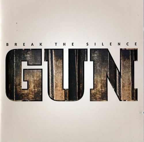 gun - Break The Silence