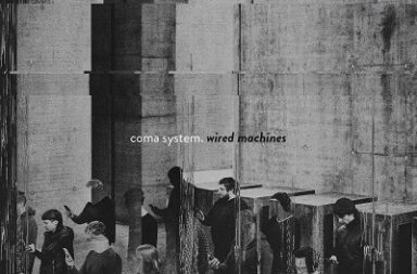 COMA SYSTEM - Wired Machines