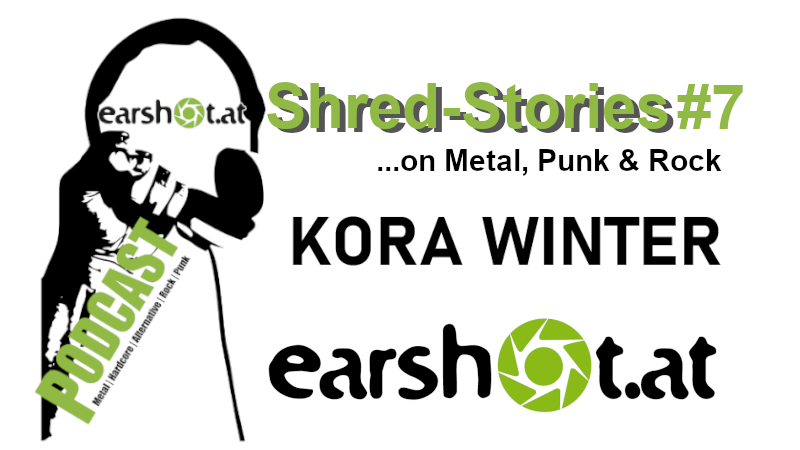 Shred-Stories #7 KORA WINTER im Gespräch – Earshot Podcast!