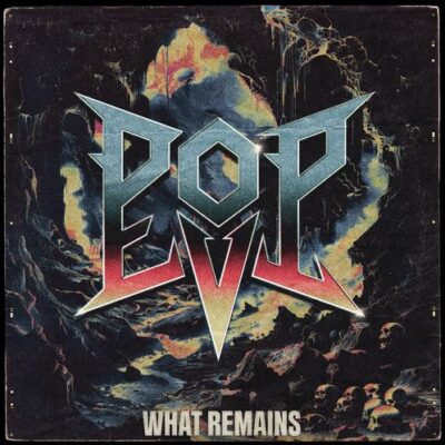 pop evil - what remains