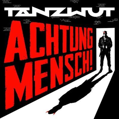 tanzwut - achtung mensch!