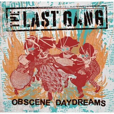 THE LAST GANG - Obscene Daydreams