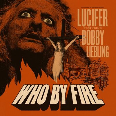 LUCIFER - Veröffentlichen Cover-Song "Who By Fire"