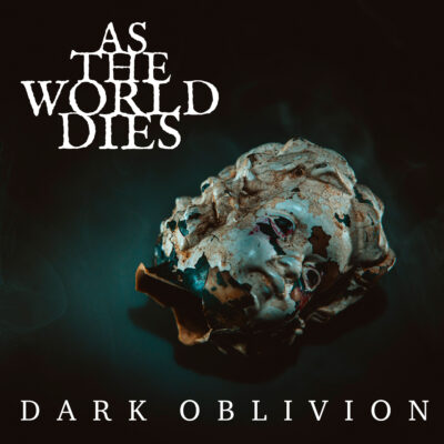 as the world dies - dark oblivion