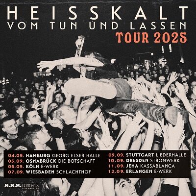 HEISSKALT - Album in Kürze, Neue Tourdates