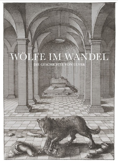 Wölfe im Wandel - "Die Geschichte von Ulver" jetzt im Index Verlag