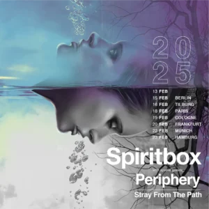 SPIRITBOX, PERIPHERY, STRAY FROM THE PATH