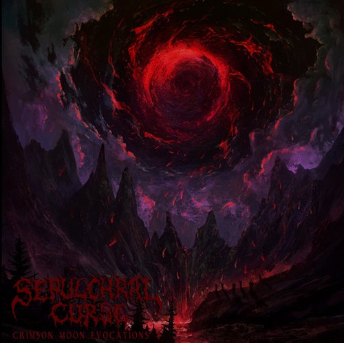 SEPULCHRAL CURSE – Crimson Moon Evocations