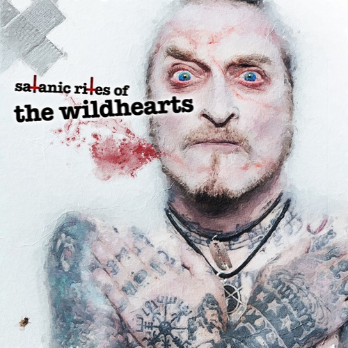 THE WILDHEARTS – Satanic Rites Of The Wildhearts