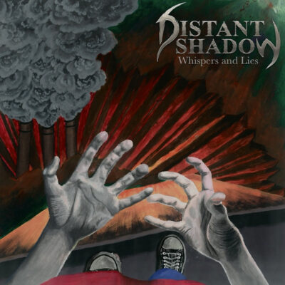 DISTANT SHADOW – Whispers And Lies