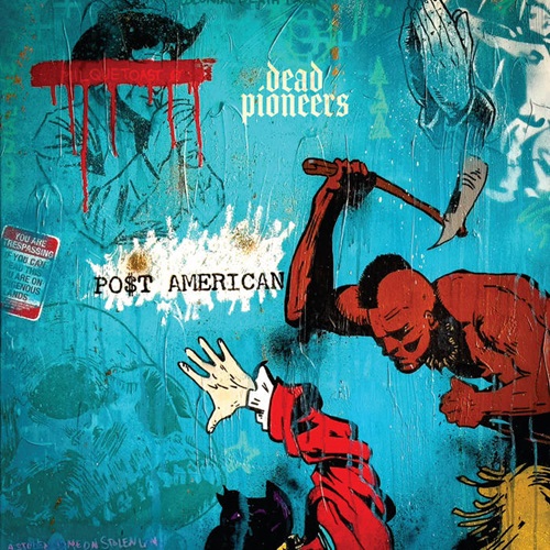 dead pioneers po$t american