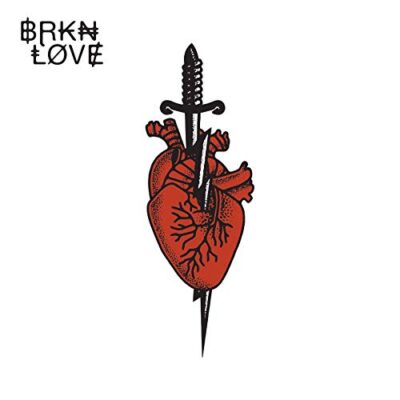 BRKN LOVE - Brkn Love