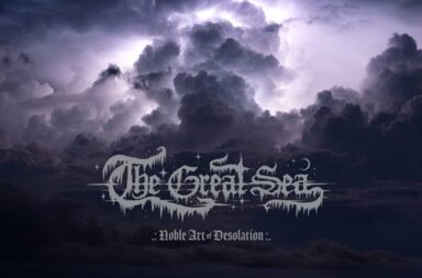 THE GREAT SEA – Noble Art Of Desolation