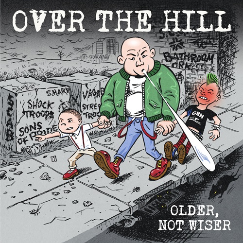 OVER THE HILL – Older Not Wiser OVER THE HILL – Older Not Wiser