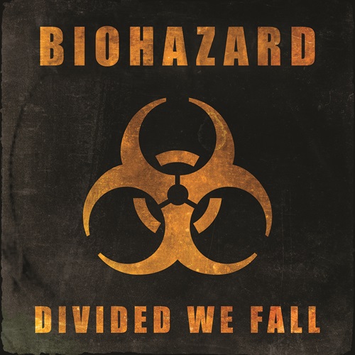 Biohazard - Divided We Fall