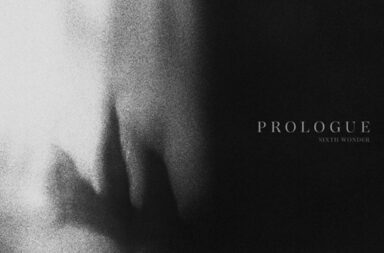 Sixth Wonder - Prologue