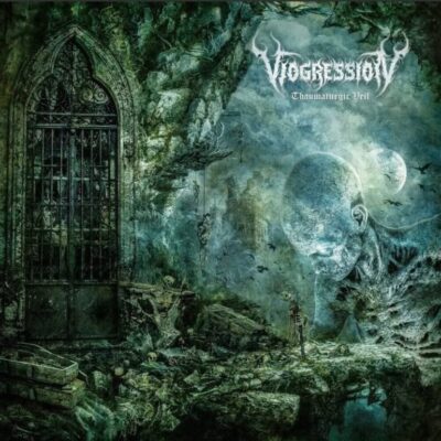 VIOGRESSION – Thaumaturgic Veil