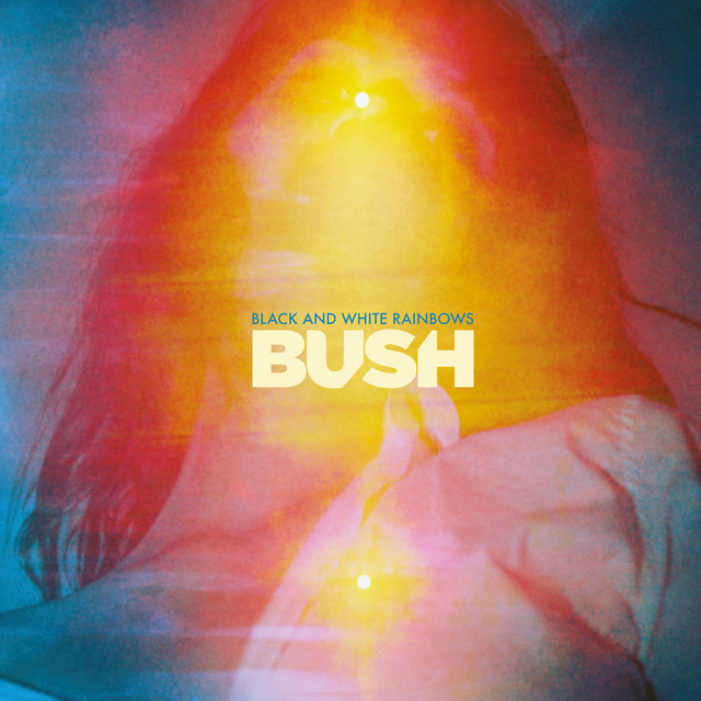 bush - black and white rainbows
