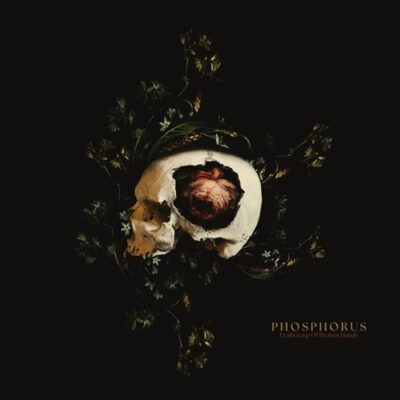 PHOSPHORUS – Frail Grasp Of Broken Hands