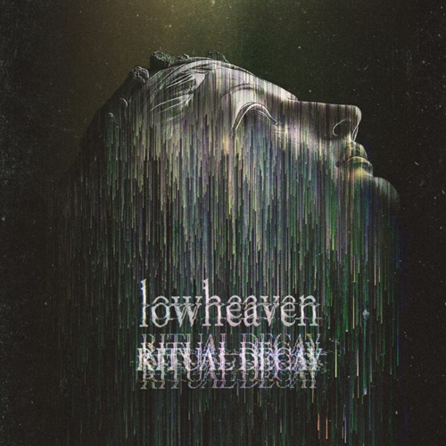 LOWHEAVEN - Ritual Decay Lowheaven - Ritual Decay