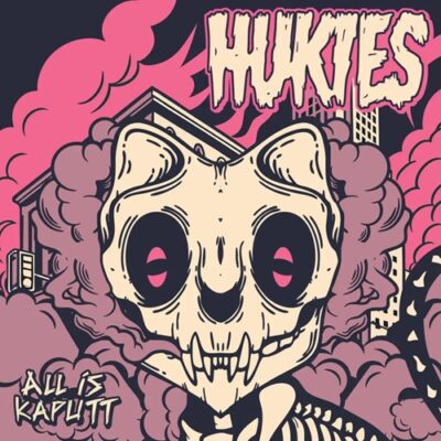 Hukies - All is Kaputt