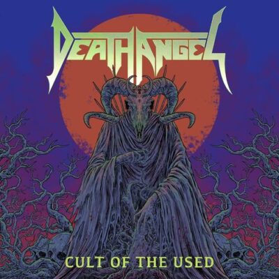 death angel - cult of the used