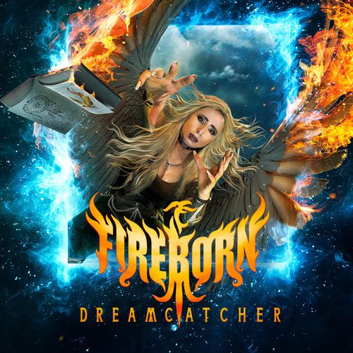 FIREBORN - "Dreamcatcher" heißt das neue Werk fireborn - dreamcatcher