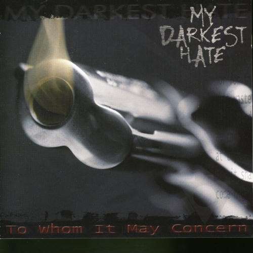MY DARKEST HATE - Combat Area my darkest hate - to whom it may concern