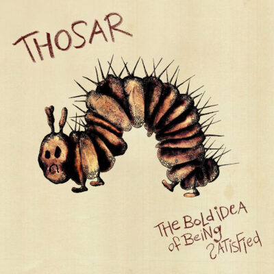 thosar - the bold idea of being satisfied