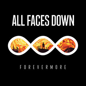all faces down -Forevermore