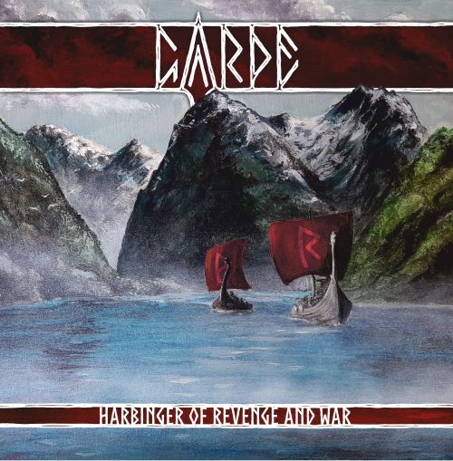 GARDE - Harbinger Of Revenge And War garde - Harbinger Of Revenge And War