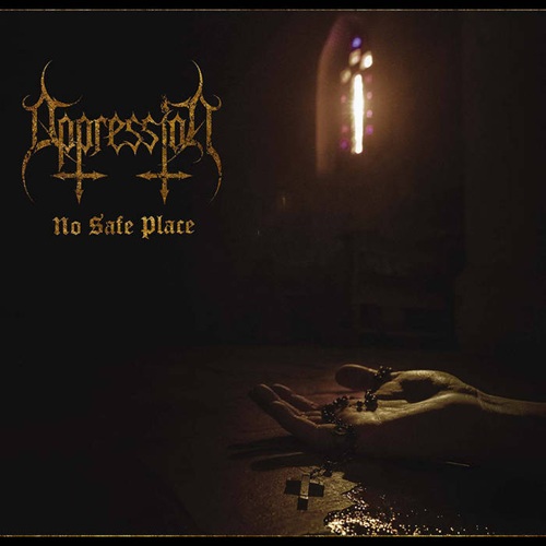 OPPRESSION – No Safe Place OPPRESSION – No Safe Place
