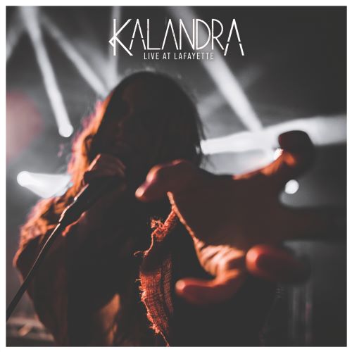KALANDRA - Live From Lafayette KALANDRA - Live From Lafayette