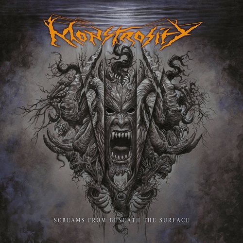 MONSTROSITY – Screams From Beneath The Surface MONSTROSITY – Screams