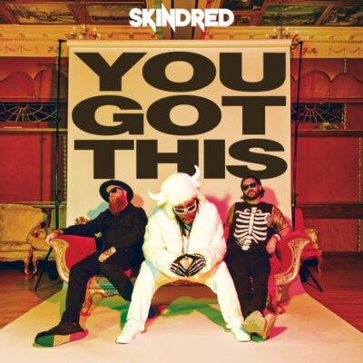 skindred - you got this