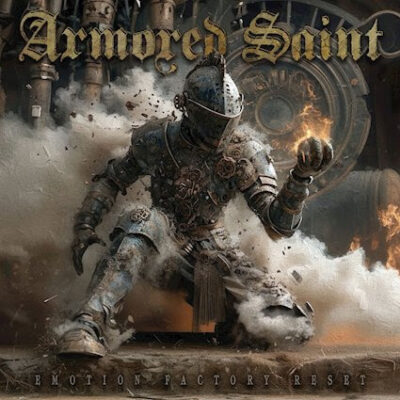 ARMORED SAINT – Emotion Factory Reset