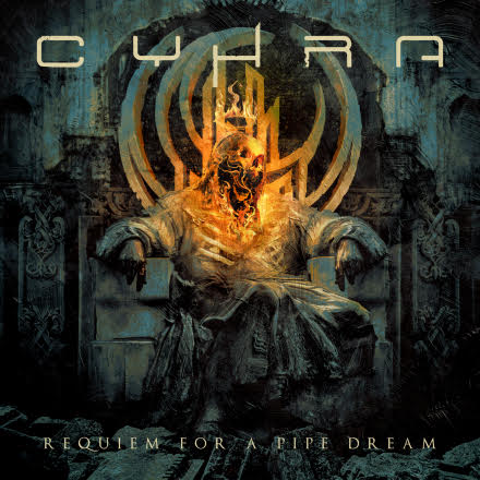 CYHRA - Requiem For A Pipe Dream cyhra - requiem for a pipe dream