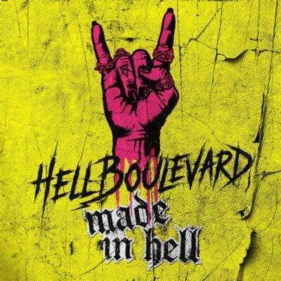 HELL BOULEVARD - Made In Hell