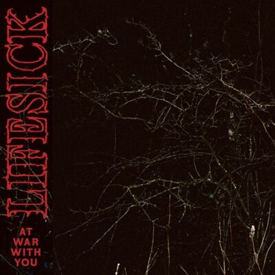 Lifesick - At War With You
