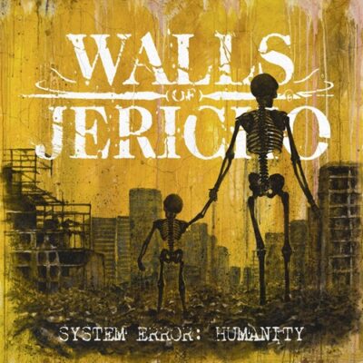 Walls Of Jericho - System Error Humanity