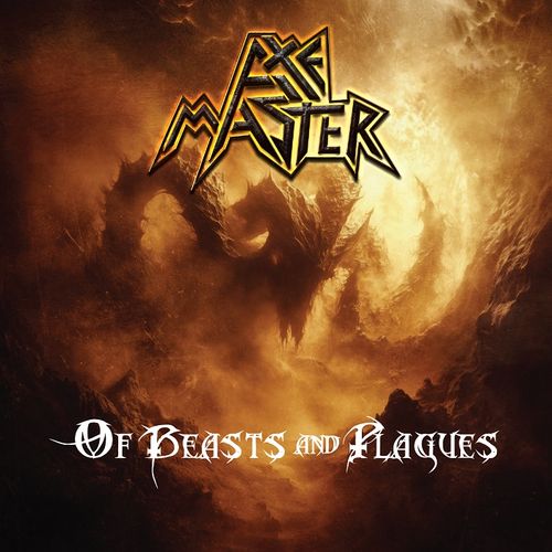 AXEMASTER - Of Beasts And Plagues axemaster - Of Beasts And Plagues