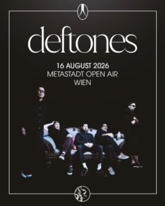 DEFTONES kommen endlich wieder nach Wien!