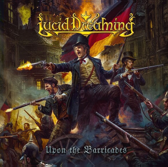 LUCID DREAMING - Upon The Barricades lucid dreaming - upon the barricades