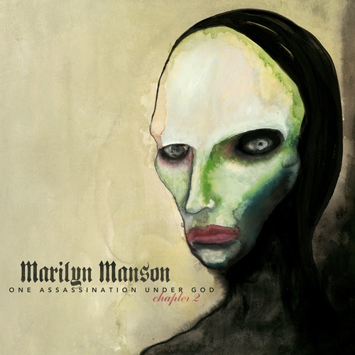 MARILYN MANSON - One Assassination Under God – Chapter 2 Marilyn Manson One Assissination Chap2