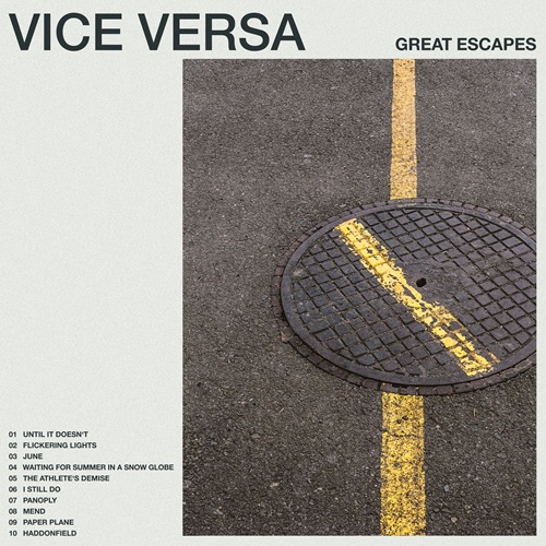 GREAT ESCAPES – Vice Versa Great Escapes - Vice Versa
