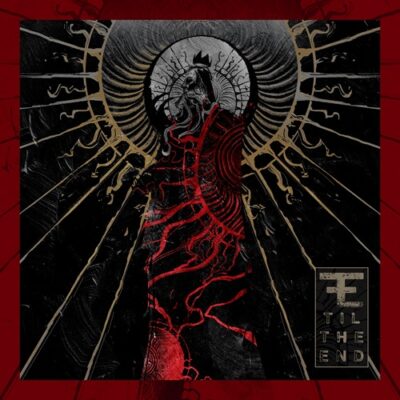 TIL THE END – Til The End