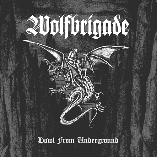 WOLFBRIGADE - Neues Video "Cold War Bootlicker" Wolfbrigade Howl From Underground