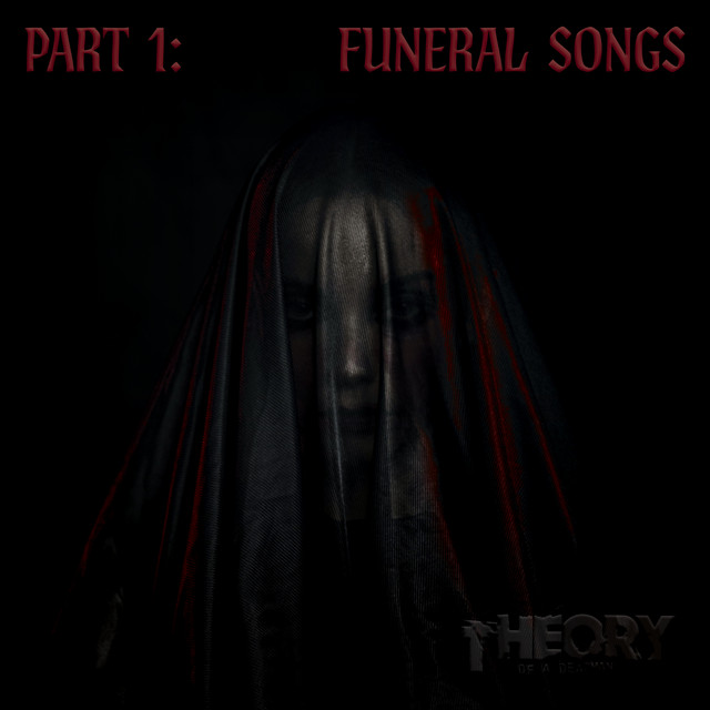 THEORY OF A DEADMAN - Part 1: Funeral Songs theory of a deadman - part1: funeral songs